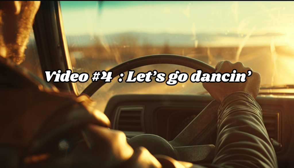 #Video 4# Texas Tapes : Let’s go dancin’