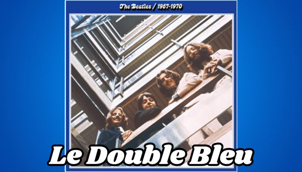 Le Double Bleu des Beatles